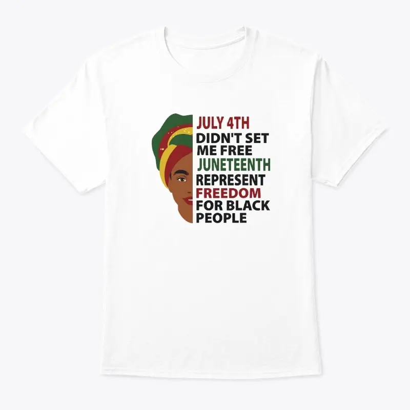 Juneteenth T Shirt